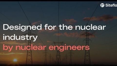 Siteflow Designed for Nuclear Industry